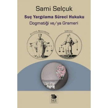 Suç Yargılama Süreci Hukuku