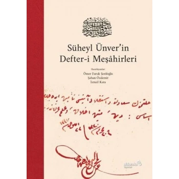 Süheyl Ünverin Defter-i Meşahirleri