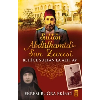 Sultan Abdülhamidin Son Zevcesi