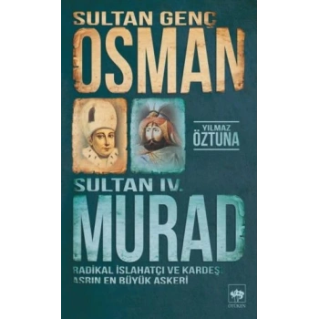 Sultan Genç Osman ve Sultan IV. Murad