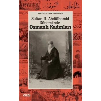 Sultan II. Abdülhamid Döneminde Osmanlı Kadınları