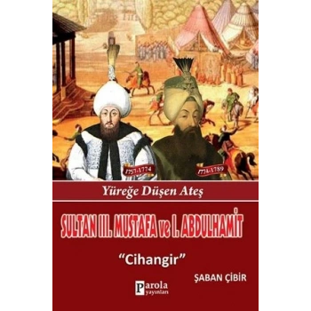 Sultan III. Mustafa ve Sultan I. Abdülhamit