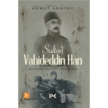 Sultan Vahideddin Han