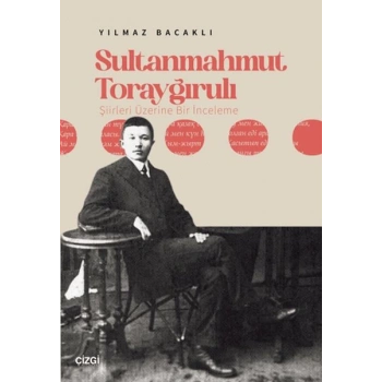 Sultanmahmut Torayğırulı Şiiri Üzerine Bir İnceleme
