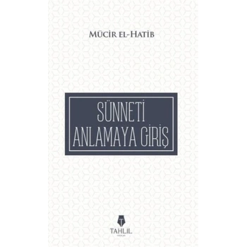 Sünneti Anlamaya Giriş
