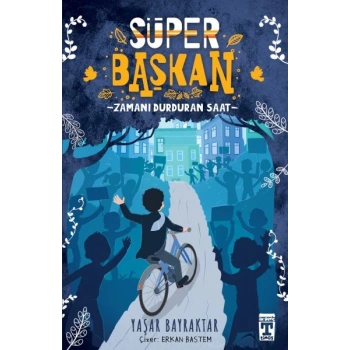 Süper Başkan - Zamanı Durduran Saat