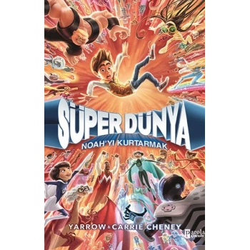 Süper Dünya: Noah’Yı Kurtarmak