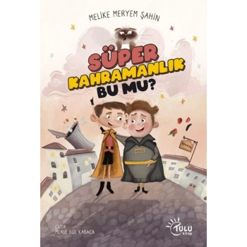 Süper Kahramanlık Bu Mu?