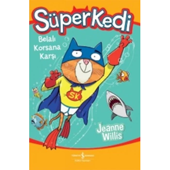 Süper Kedi-Belalı Korsana Karşı