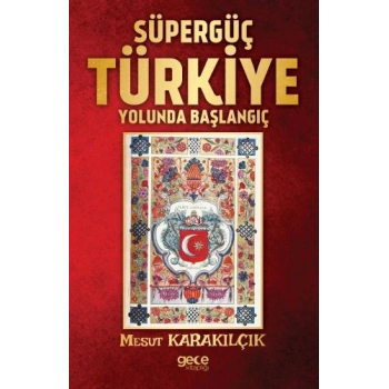 Süpergüç Türkiye Yolunda Başlangıç