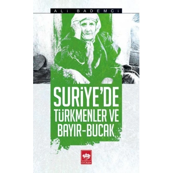 Suriyede Türkmenler ve Bayır - Bucak