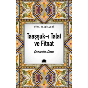 Taaşşuk-ı Talat ve Fitnat
