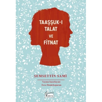 Taaşşuk-ı Talat ve Fitnat - (Bez Ciltli)