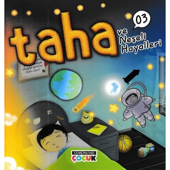 Taha ve Neşeli Hayalleri