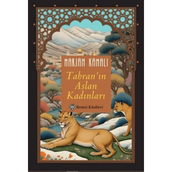 Tahranın Aslan Kadınları