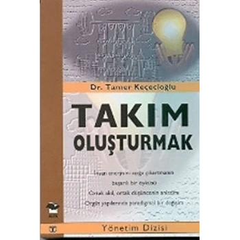 Takım Oluşturmak