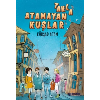 Takla Atamayan Kuşlar