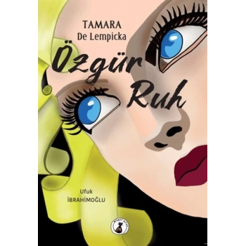 Tamara De Lempicka Özgür Ruh