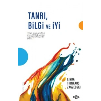 Tanrı, Bilgi ve İyi
