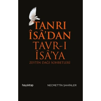 Tanrı İsa’dan Tavr-ı İsa’ya