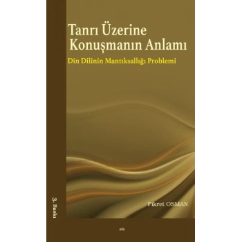 Tanrı Üzerine Konuşmanın Anlamı