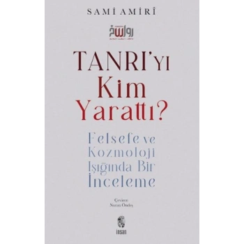 Tanrıyı Kim Yarattı?