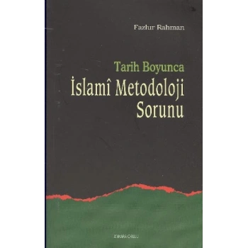 Tarih Boyunca İslami Metodoloji Sorunu