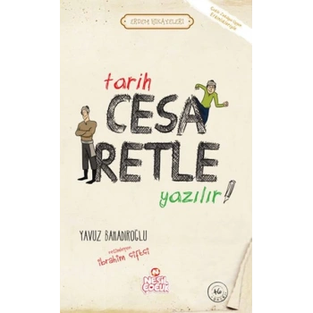 Tarih Cesaretle Yazılır! - Erdem Hikayeleri