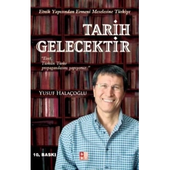 Tarih Gelecektir