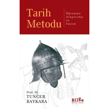 Tarih Metodu  Öğrenme Araştırma ve Yazım