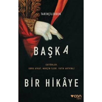 Tarihçilerden Başka Bir Hikaye