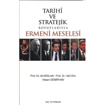 Tarihi ve Stratejik Boyutlarıyla Ermeni Meselesi