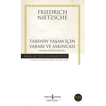 Tarihin Yaşam İçin Yararı ve Sakıncası Zamana Aykırı Bakışlar 2 -Hasan Ali Yücel Klasikleri