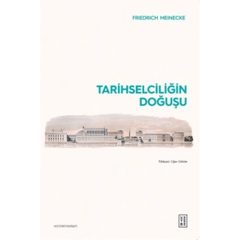 Tarihselciliğin Doğuşu