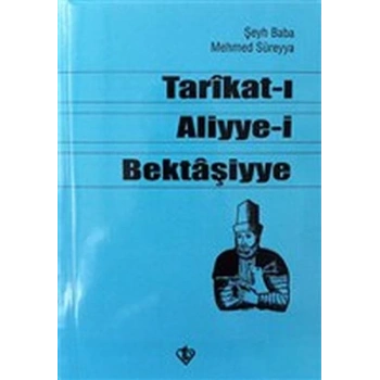 Tarikat-ı Aliyye-i Bektaşiyye (Şeyh Baba Mehmed Süreyya)