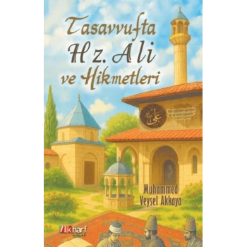 Tasavvufta Hz. Ali ve Hikmetleri