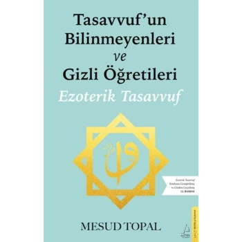 Tasavvufun Bilinmeyenleri ve Gizli Öğretileri