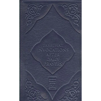 Tasbihat Invocations After Daily Prayers