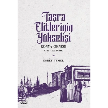 Taşra Elitlerinin Yükselişi