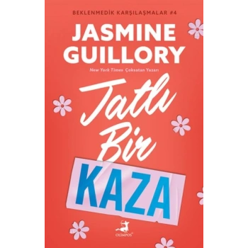 Tatlı Bir Kaza - Beklenmedik Karşılaşmalar 4 