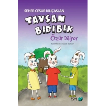 Tavşan Bıdıbık Özür Diliyor