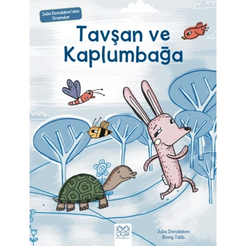 Tavşan ve Kaplumbağa - Julia Donaldsondan Dramalar