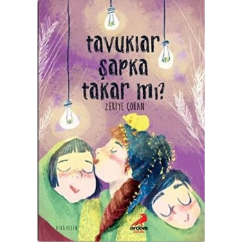 Tavuklar Şapka Takar mı?