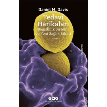 Tedavi Harikaları – Bağışıklık Sistemi ve Yeni Sağlık Bilimi