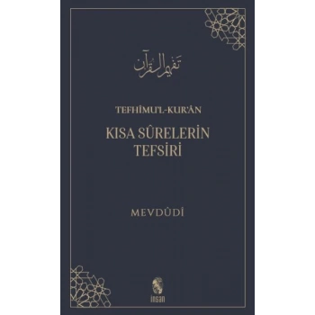 Tefhimu’l-Kur’an - Kısa Sürelerin Tefsiri
