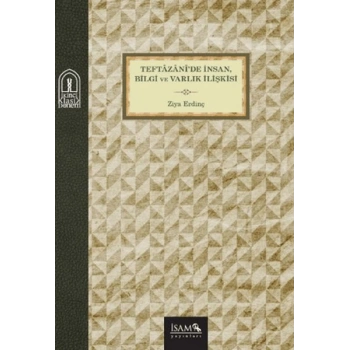 Teftazanide İnsan, Bilgi ve Varlık İlişkisi