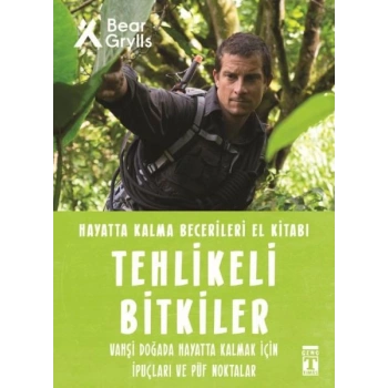 Tehlikeli Bitkiler - Hayatta Kalma Becerileri El Kitabı 2