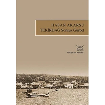 Tekirdağ Sonsuz Gurbet