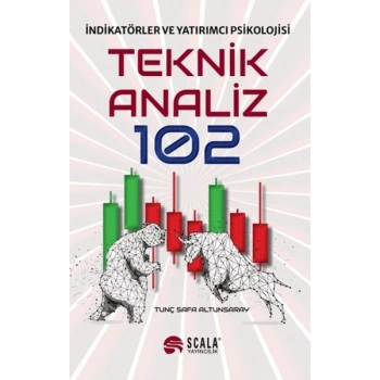 Teknik Analiz 102