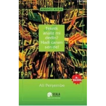 Teknik Analiz mi Dedin? Hadi Canım Sen de - 01. Kitap